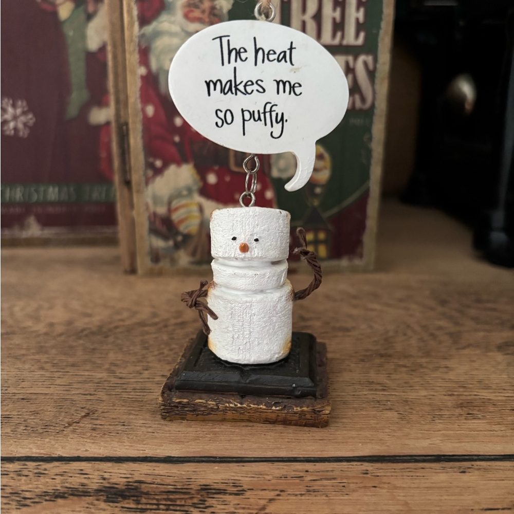 The Original Toasted S'Mores "The heat makes me so puffy" Ornament 2015